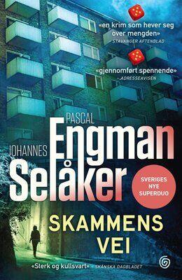 Pascal Engman, Johannes Selåker: Skammens vei