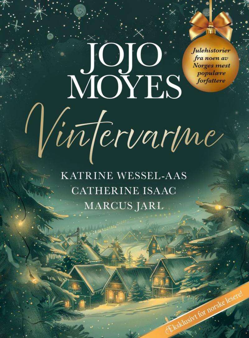 Katrine Wessel-Aas, Marcus Jarl, Catherine Isaac, Jojo Moyes: Vintervarme