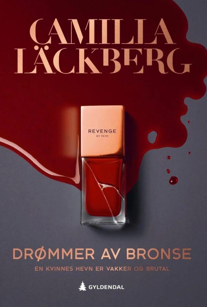 Camilla Läckberg: Drømmer av bronse
