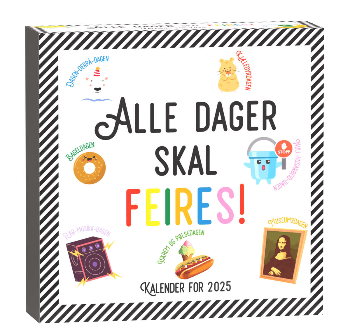 Alle dager skal feires kalender 2025