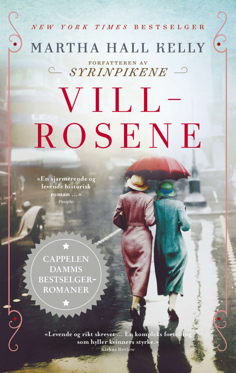 Martha Hall Kelly: Villrosene