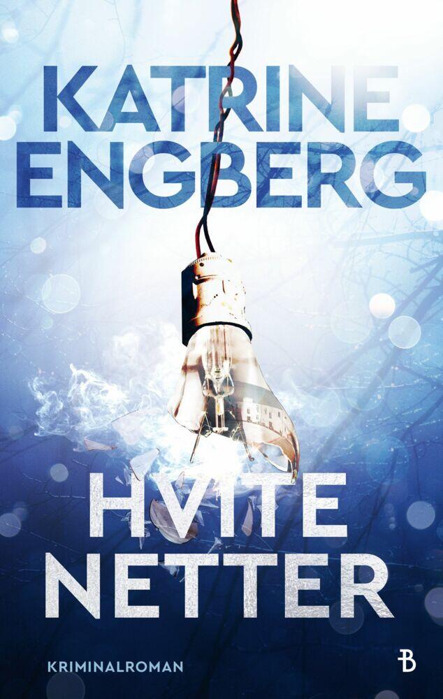 Katrine Engberg: Hvite netter