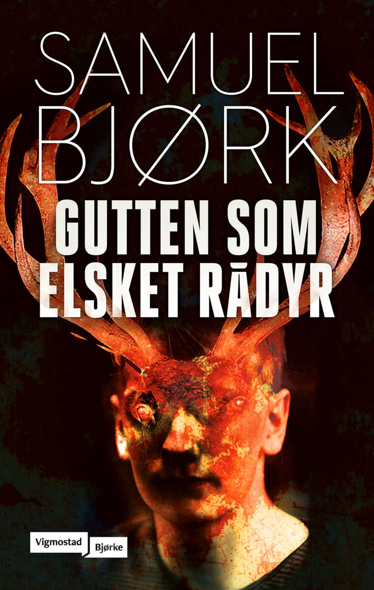 Samuel Bjørk: Gutten som elsket rådyr