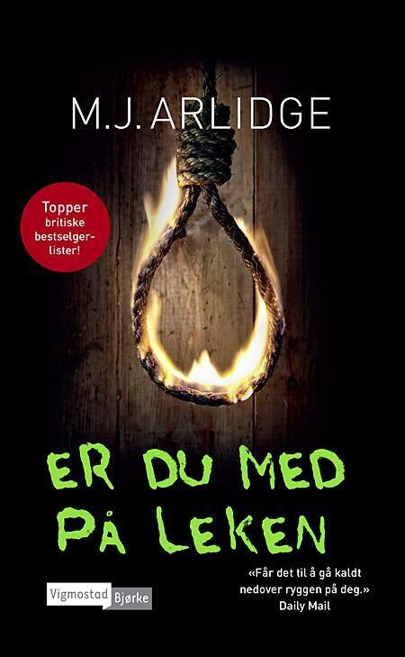 MJ Arlidge: Er du med på leken