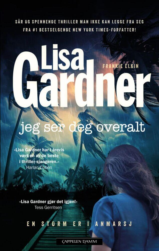 Lisa Gardner: Jeg ser deg overalt