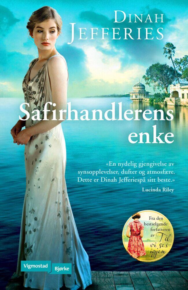 Dinah Jefferies: Safirhandlerens enke