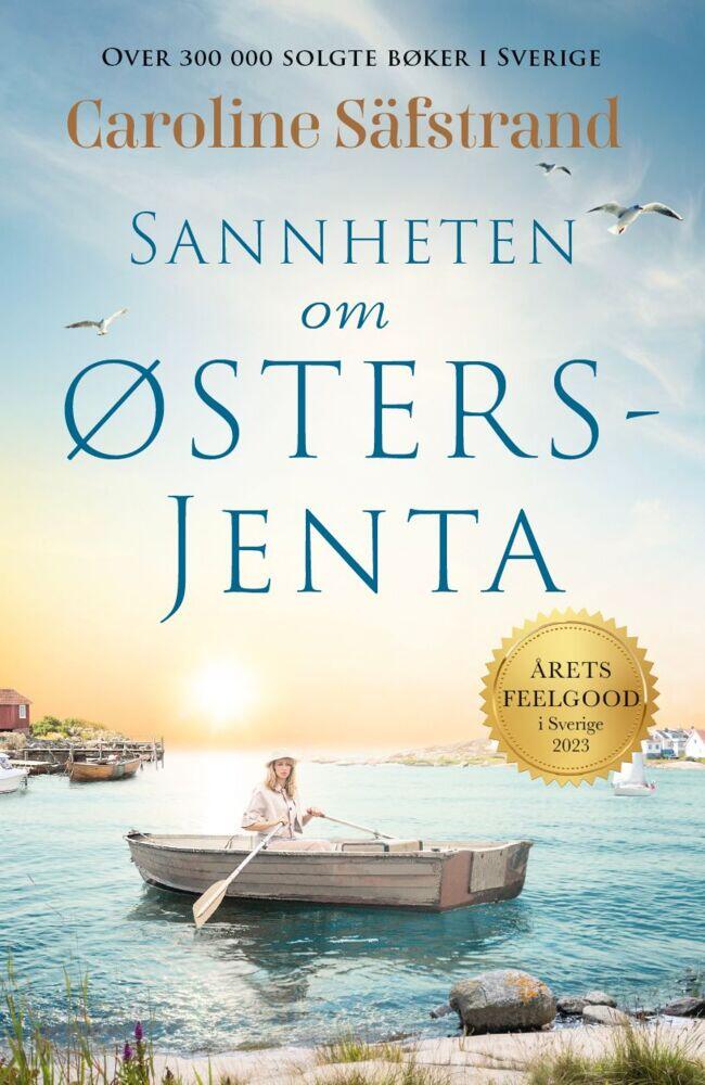 Caroline Säfstrand: Sannheten om østersjenta