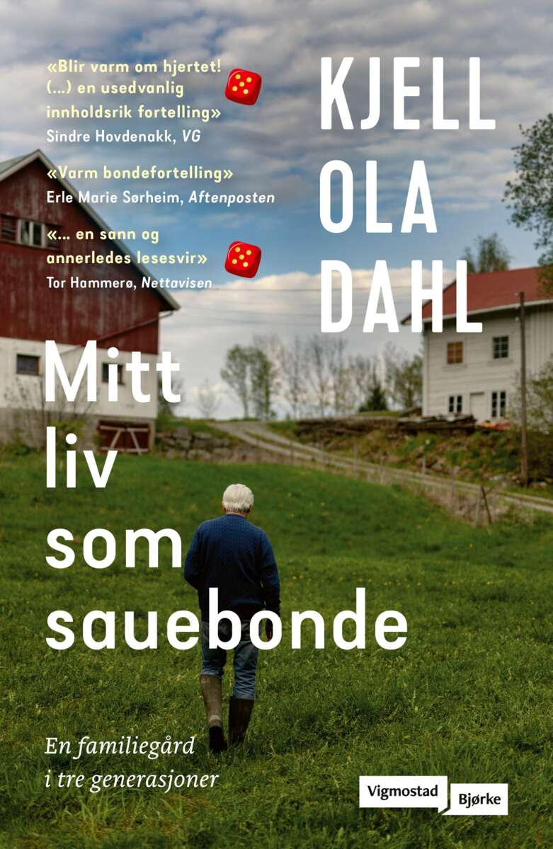 Kjell Ola Dahl: Mitt liv som sauebonde