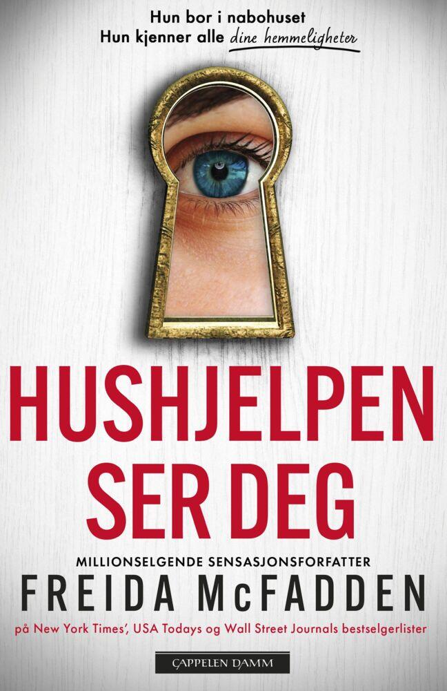 Freida McFadden: Hushjelpen ser deg