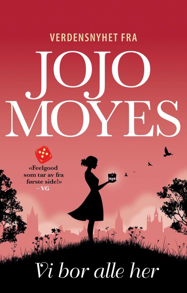 Jojo Moyes: Vi bor alle her