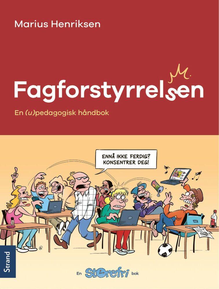 Storefri: Fagforstyrrelsen, en (u)pedagogisk håndbok