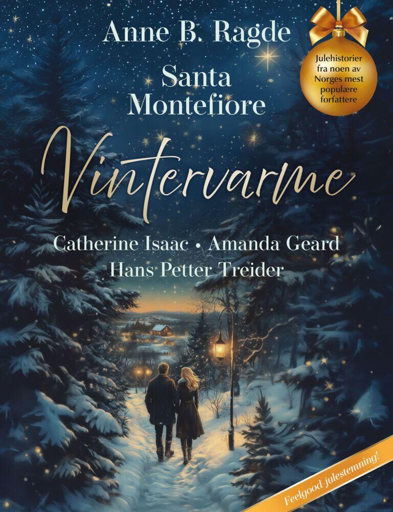 Anne B. Ragde • Santa Montefiore • Catherine Isaac: Vintervarme 2025