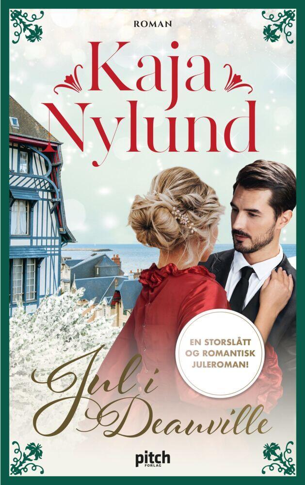 Kaja Nylund: Jul i Deauville
