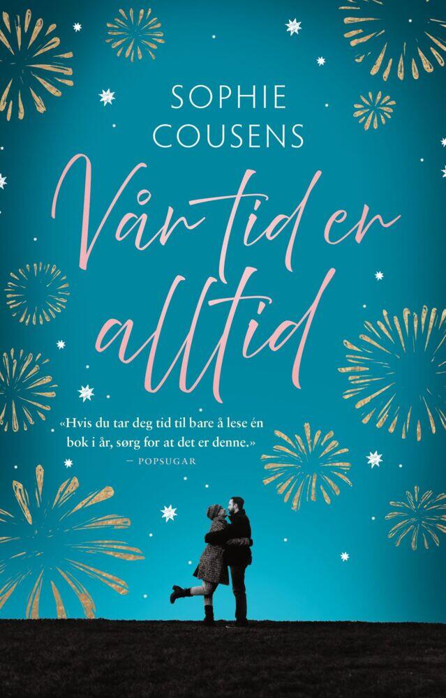 Sophie Cousens: Vår tid er alltid