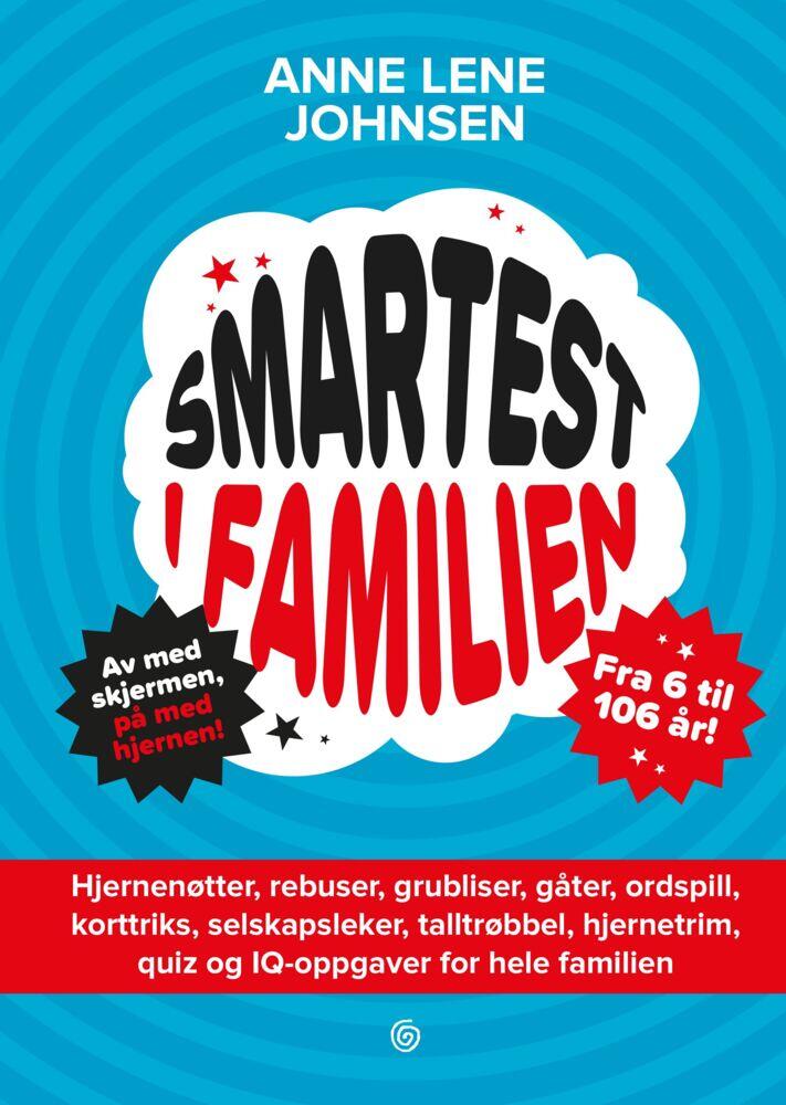 Anne Lene Johnsen, Eivind Gulliksen: Smartest i familien - av med skjermen, på med hjernen!