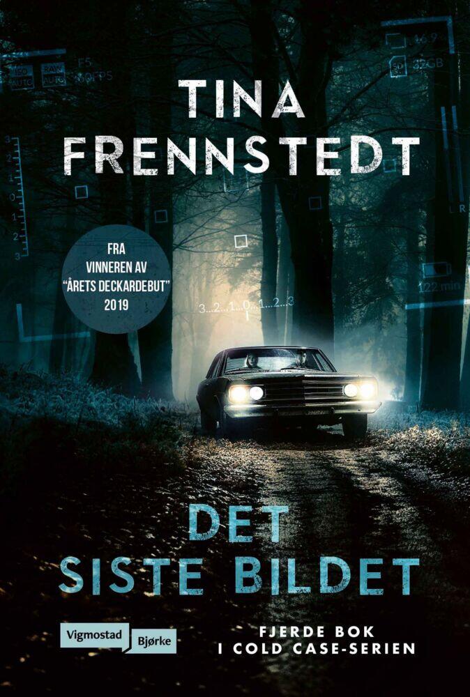 Tina Frennstedt: Det siste bildet