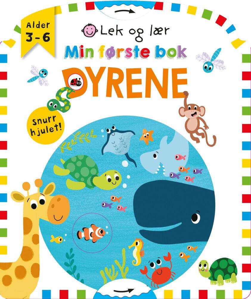 Lek og lær: Min første bok: Dyrene snurr hjulet!