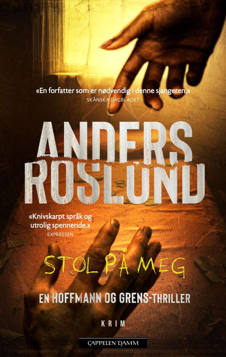 Anders Roslund: Stol på meg