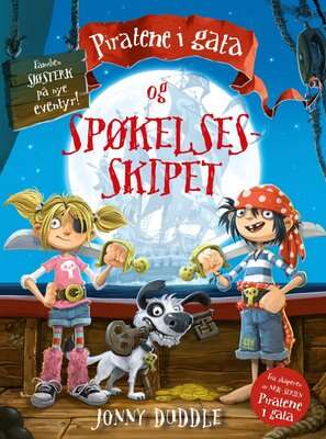 Piratene i gata: Familien Sjøsterk og spøkelsesskipet