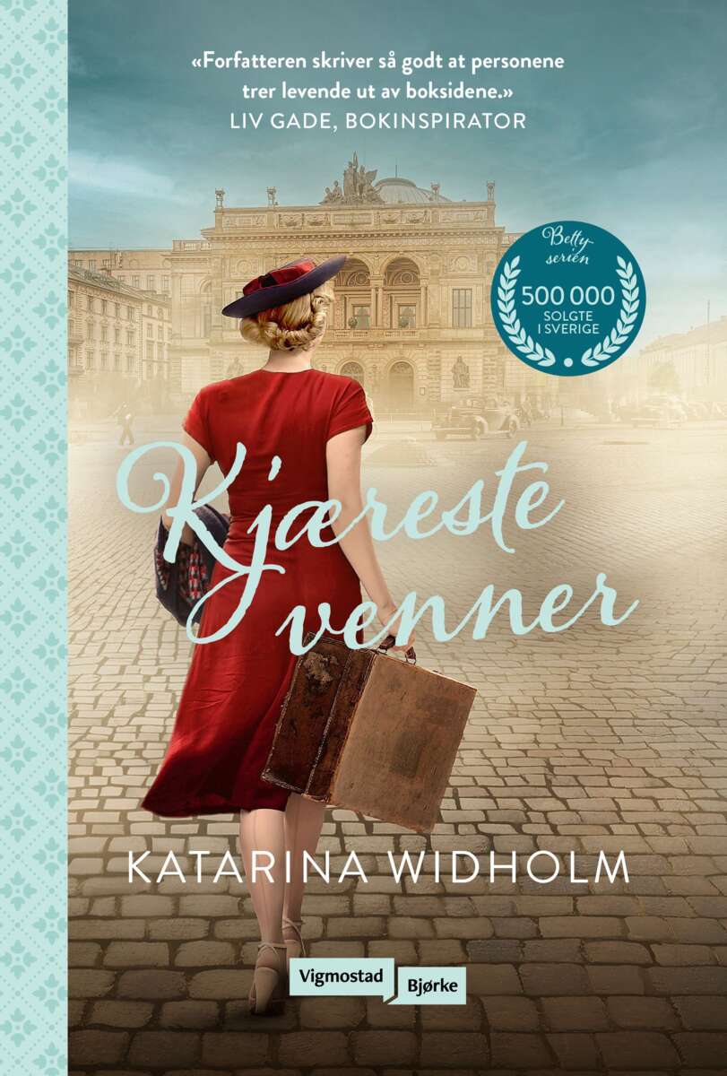 Widholm, Katarina: Kjæreste venner