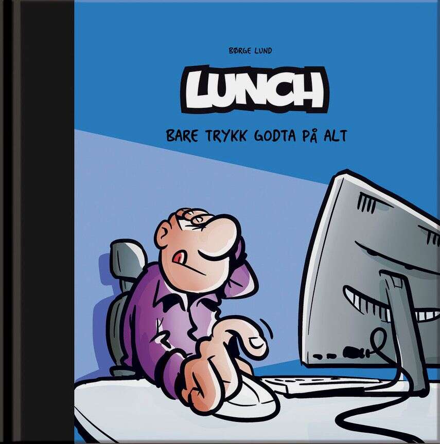 Lunch - Bare trykk godta på alt