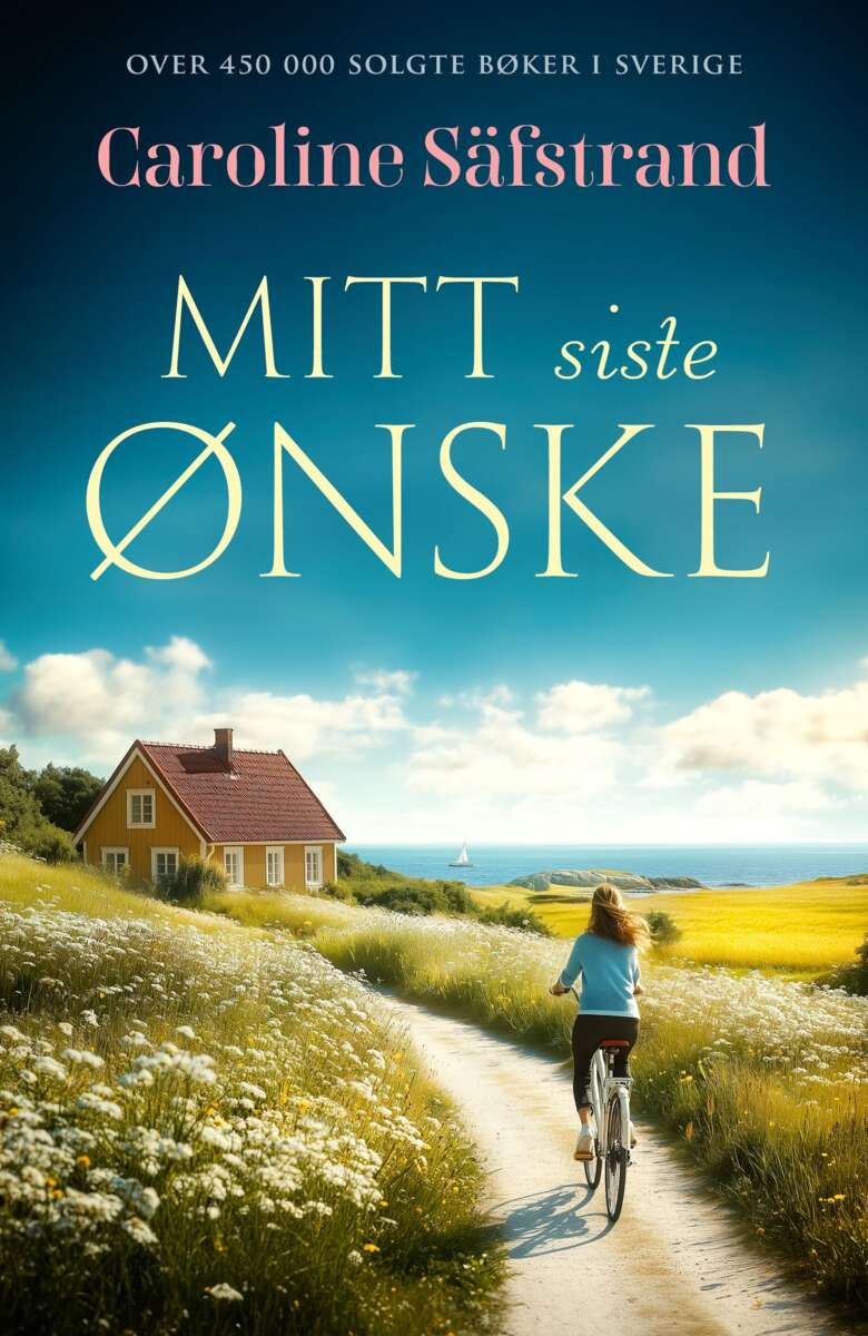 Säfstrand, Caroline: Mitt siste ønske