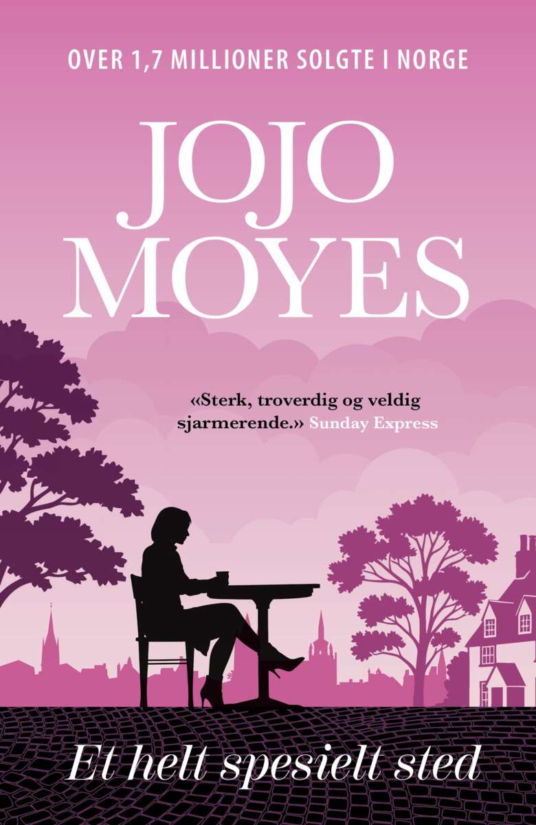 Moyes, Jojo: Et helt spesielt sted