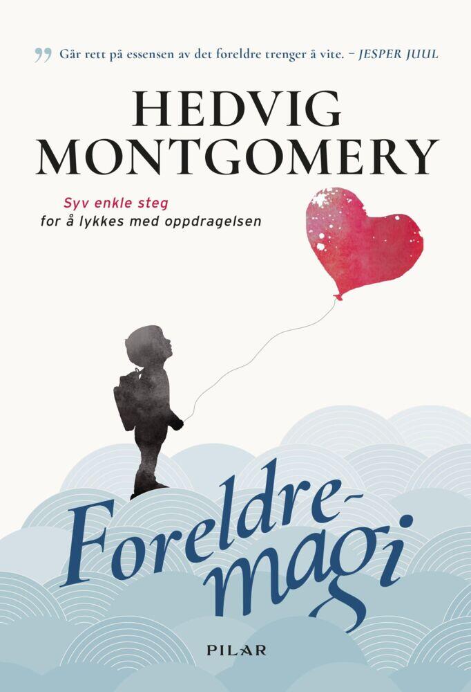 Hedvig Montgomery: Foreldremagi