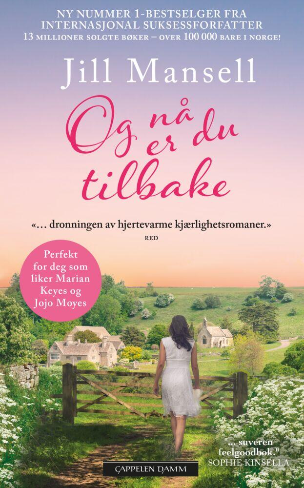 Jill Mansell: Og nå er du tilbake
