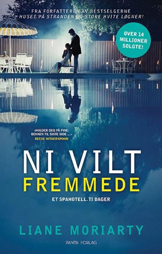 Moriarty, Liane: Ni vilt fremmede