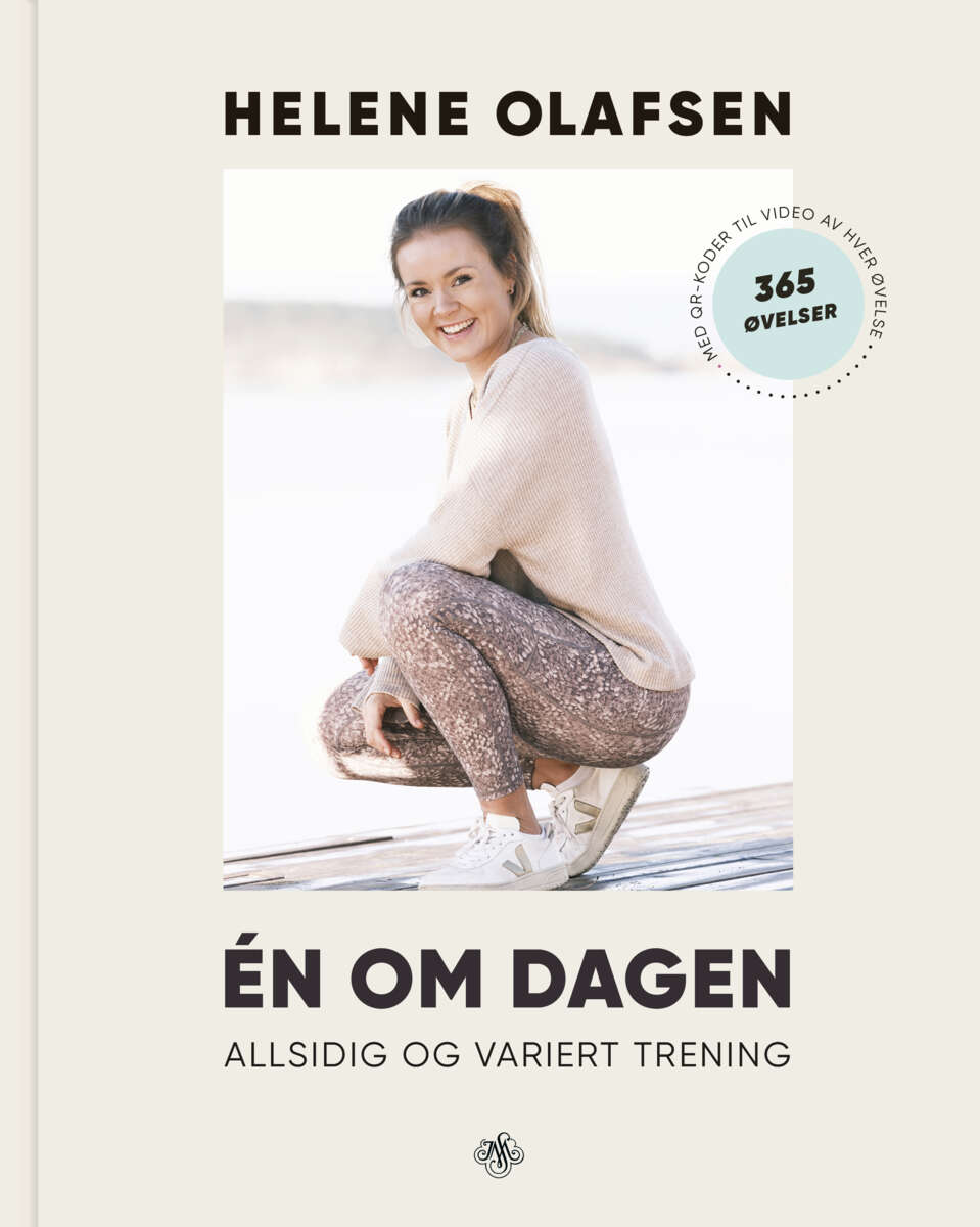 Helene Olafsen: En om dagen - allsidig og variert trening