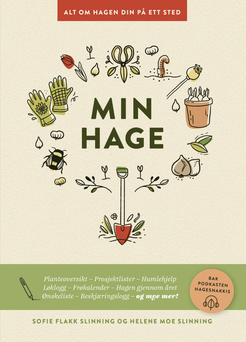 Slinning, Sofie Flakk Slinning, Helene Moe: Min hage