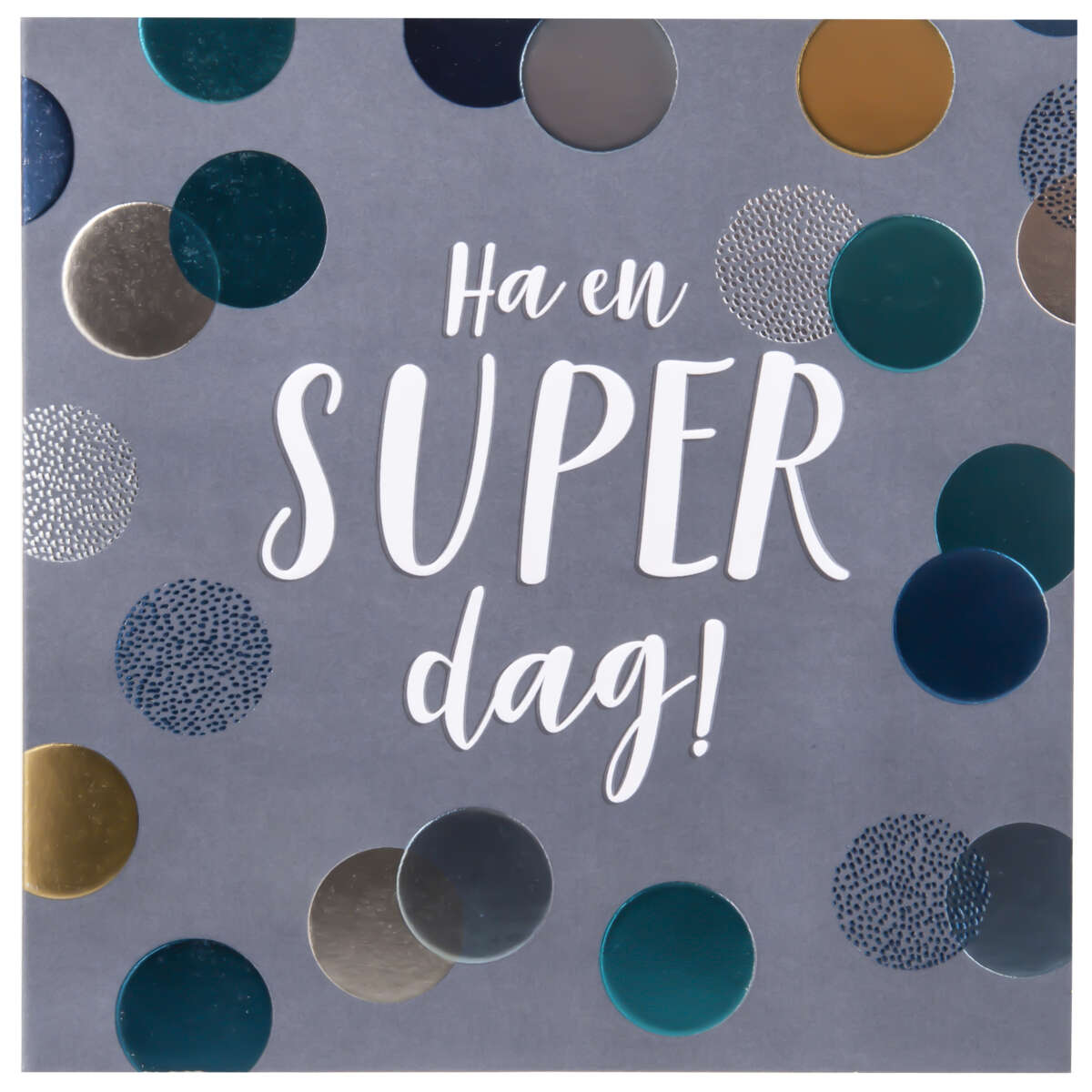 Kort Ha en super dag!