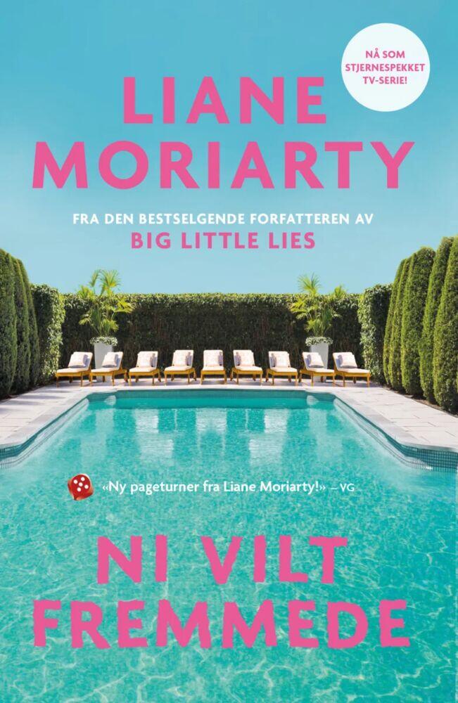 Liane Moriarty: Ni vilt fremmede