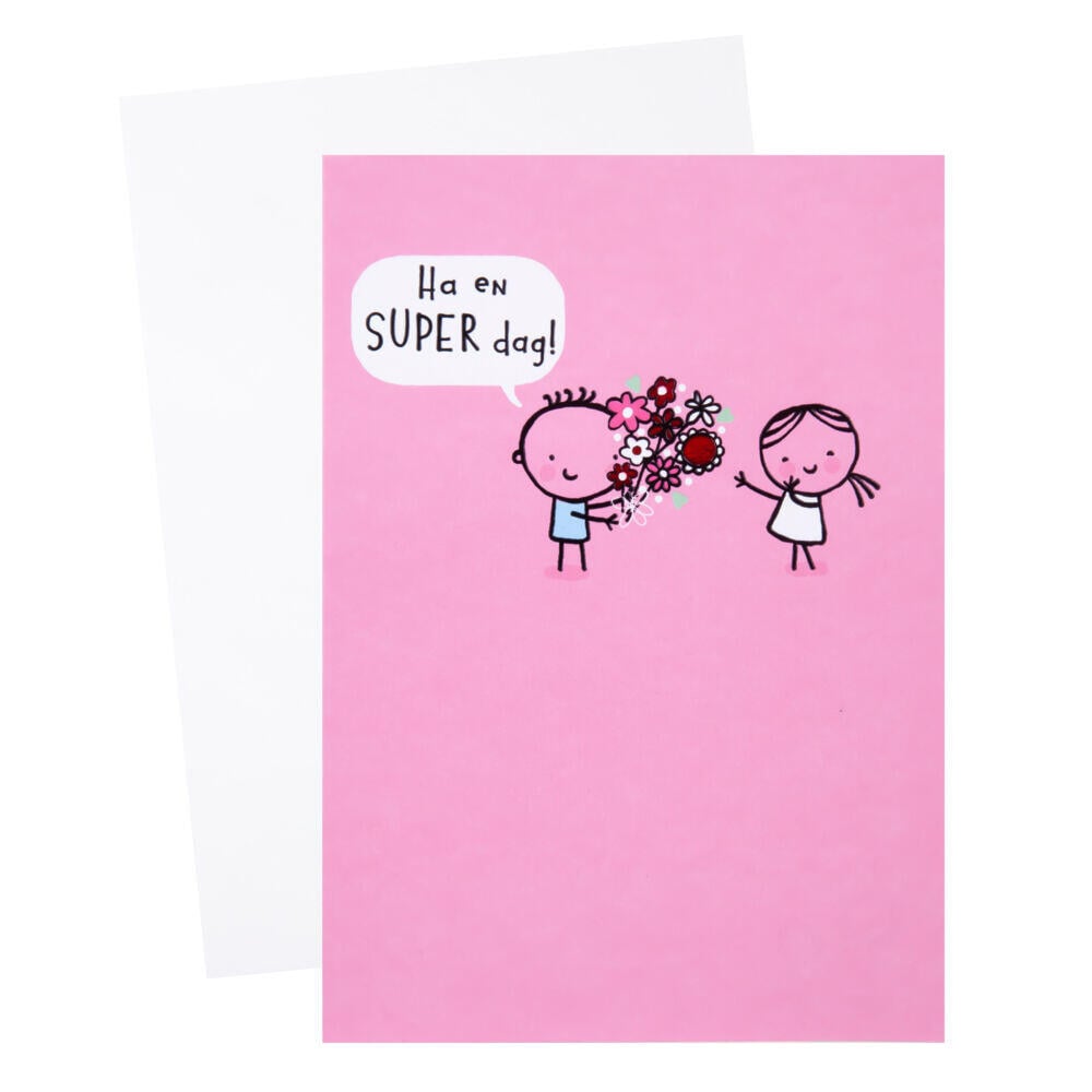 Kort Ha en super dag!