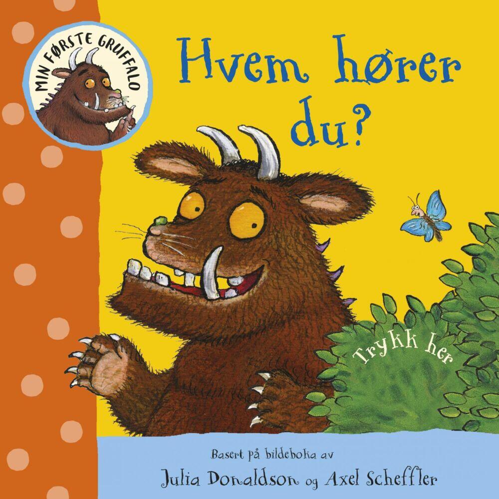 Min første Gruffalo: Hvem hører du?