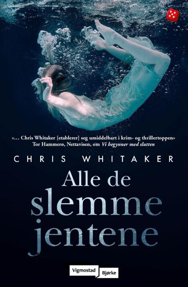 Chris Whitaker: Alle de slemme jentene
