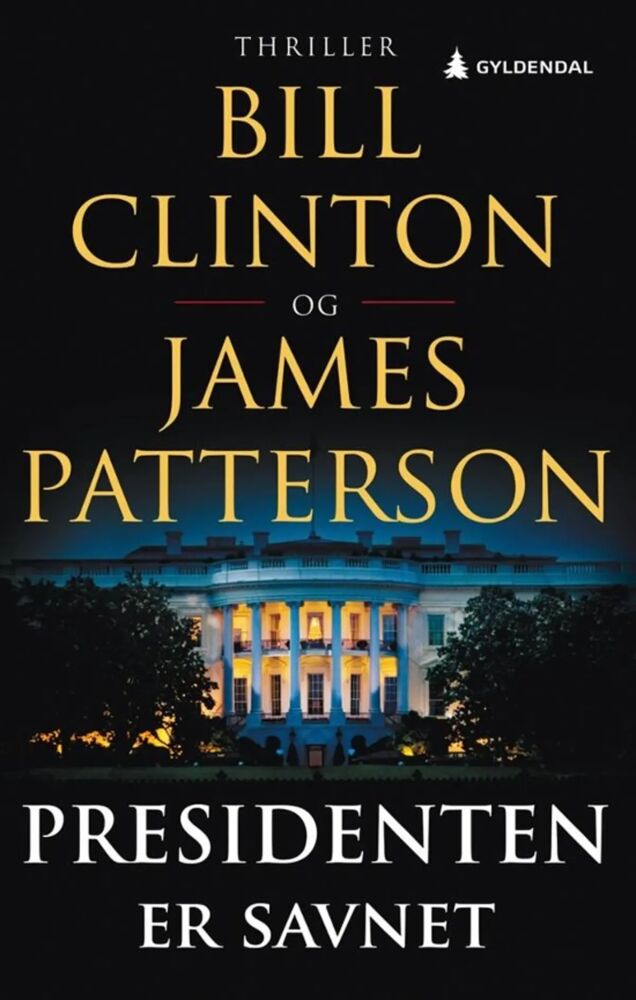 Bill Clinton, James Patterson: Presidenten er savnet