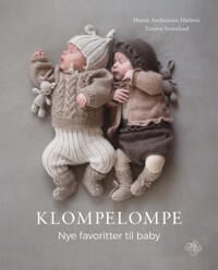 Torunn Steinsland, Hanne Andreassen Hjelmås: Klompelompe - nye favoritter til baby