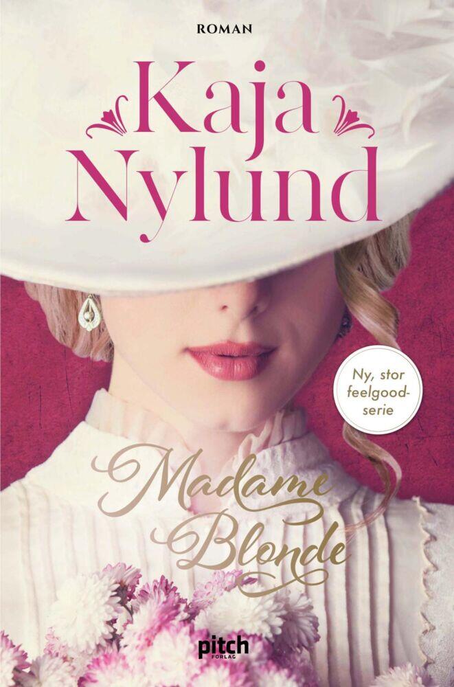 Kaja Nylund: Madame Blonde