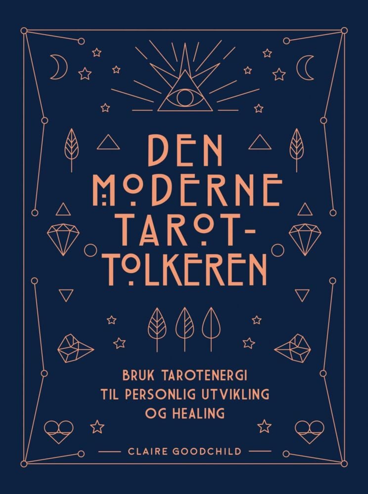Goodchild, Claire: Den moderne tarot-tolkeren