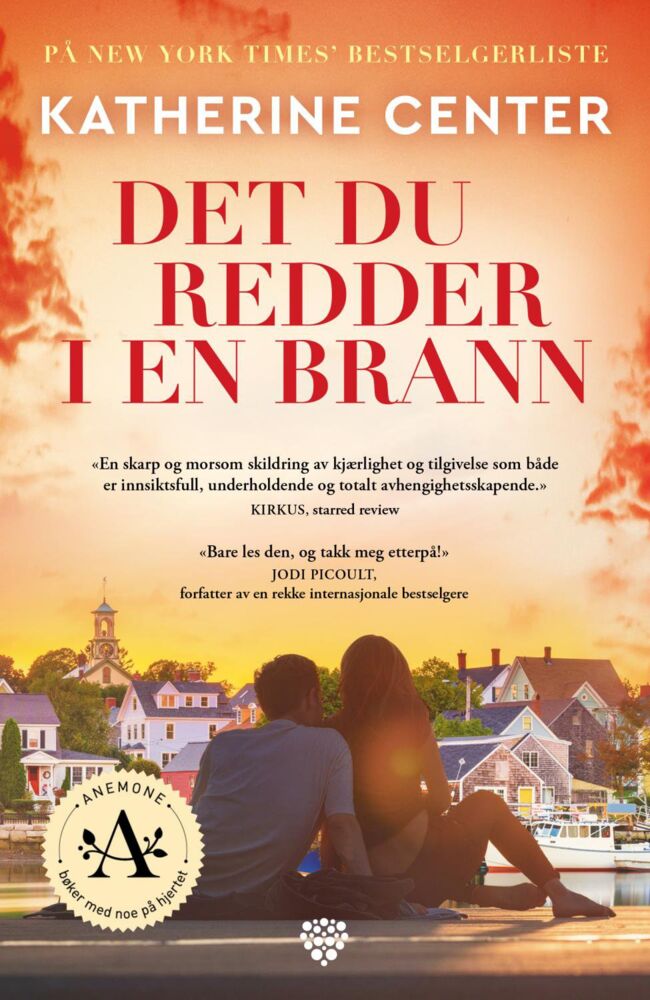 Center, Katherine: Det du redder i en brann