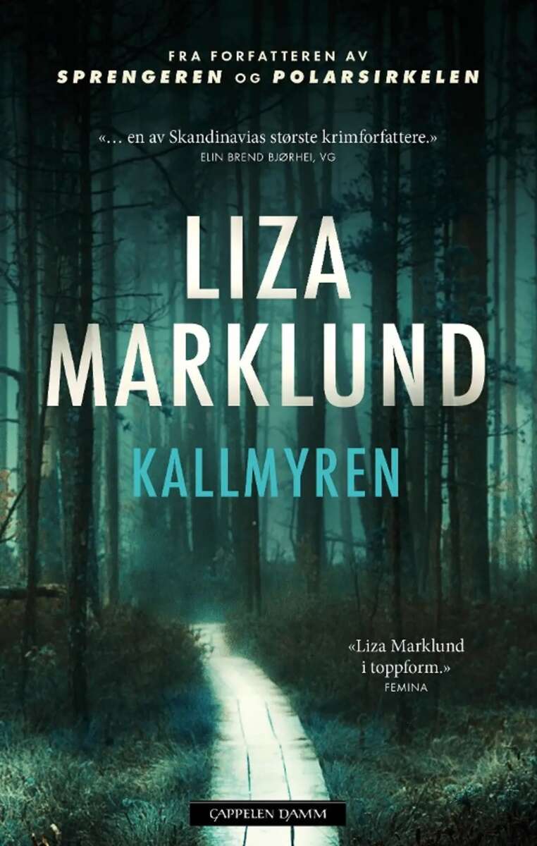 Marklund, Liza: Kallmyren
