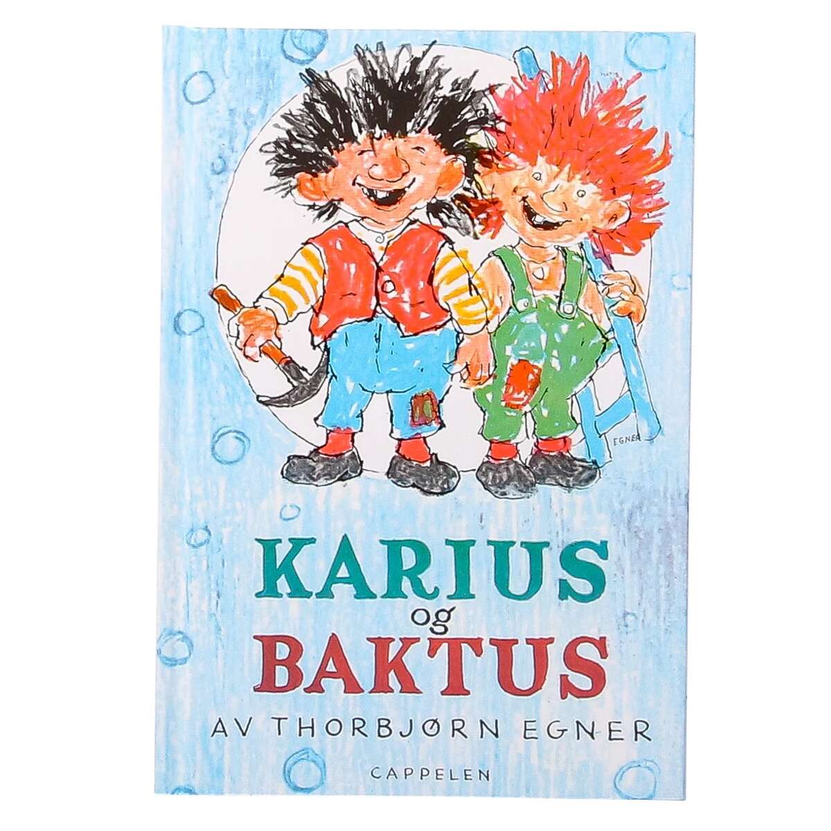 Egner, Thorbjørn: Karius og Baktus