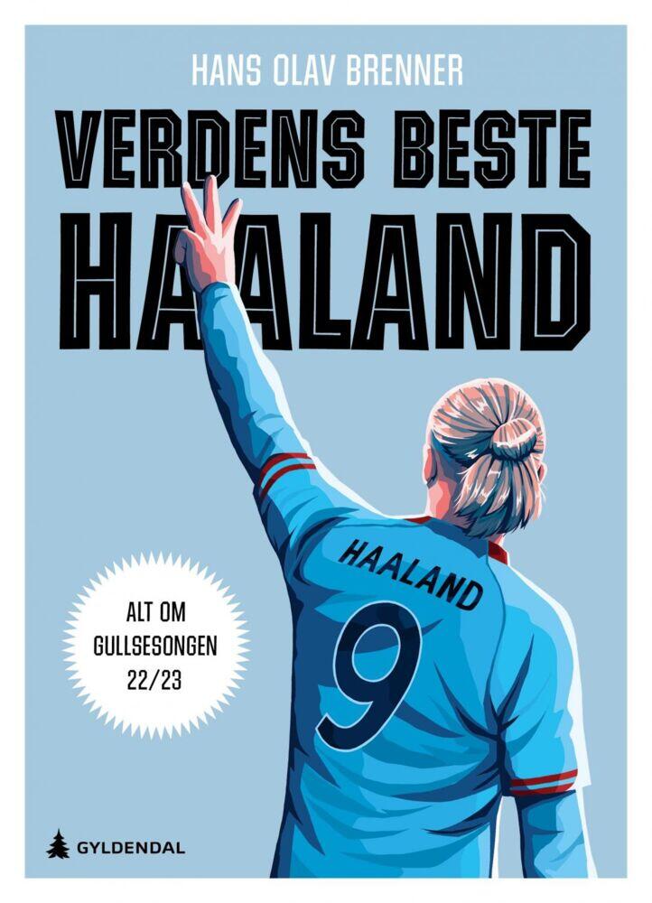 Brenner, Hans Olav: Verdens beste Haaland