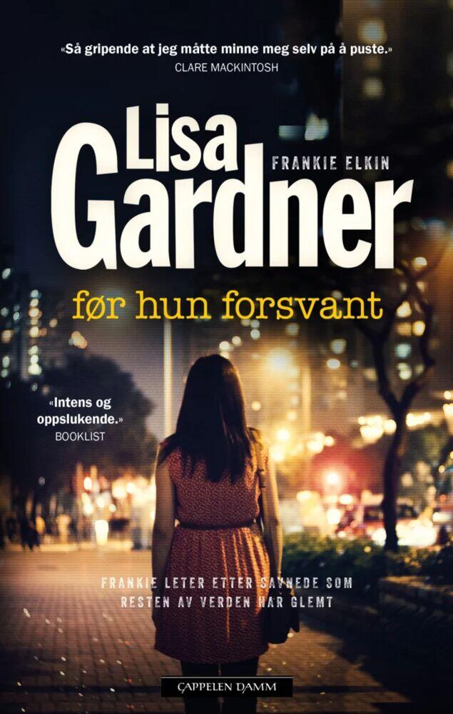 Lisa Gardner: Før hun forsvant