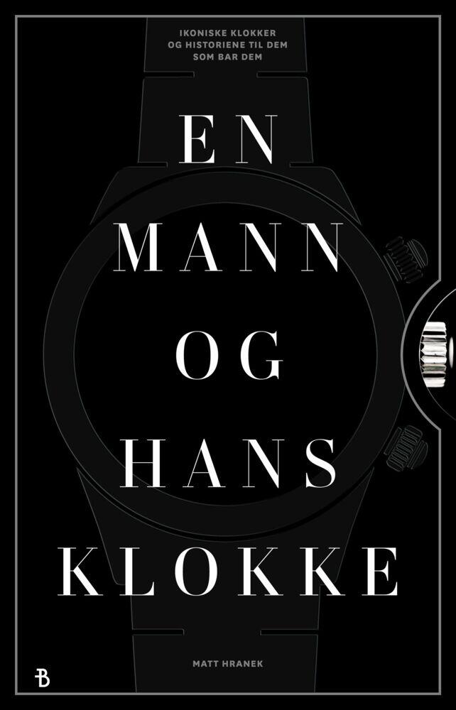 Matt Hranek: En mann og hans klokke