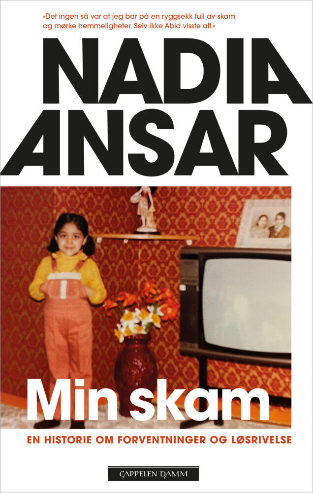 Nadia Ansar: Min skam - en historie om forventninger og løsrivelse