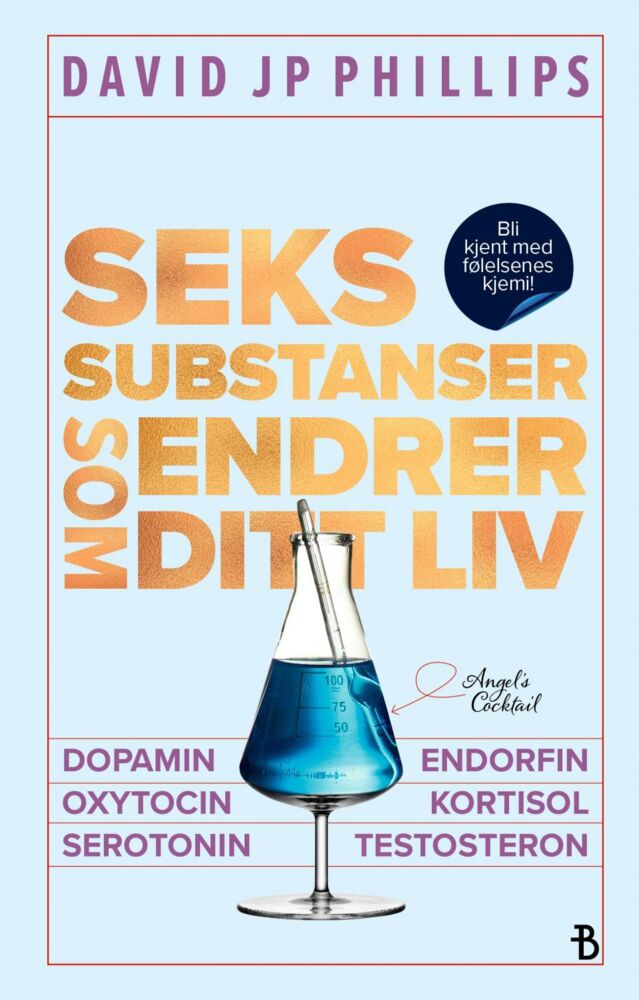 David JP Phillips: Seks substanser som endrer ditt liv