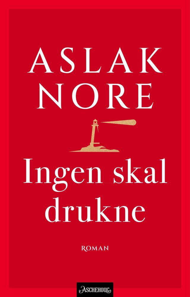 Aslak Nore: Ingen skal drukne